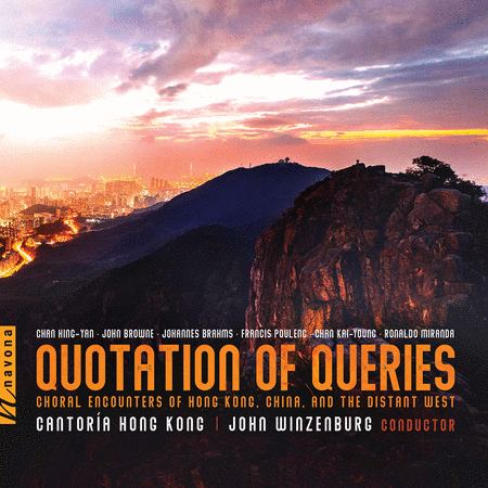 Cantoria Hong Kong: Quotation of Queriesn - Choral Encounters of Hong Kong, China, & the Distant West