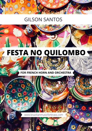 FESTA NO QUILOMBO for French Horn and Orchestra