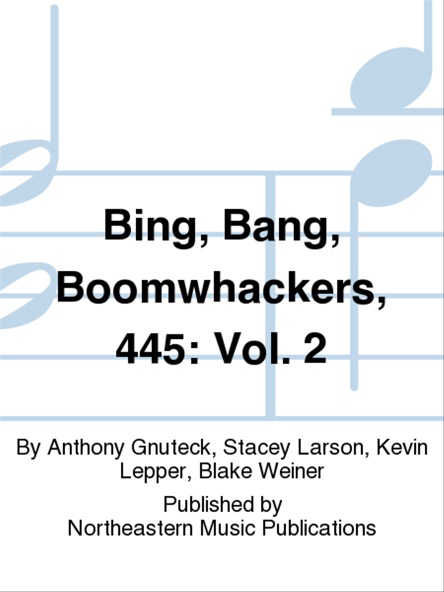 Bing, Bang, Boomwhackers, 445: Vol. 2 Percussion scores gallery preview page 1