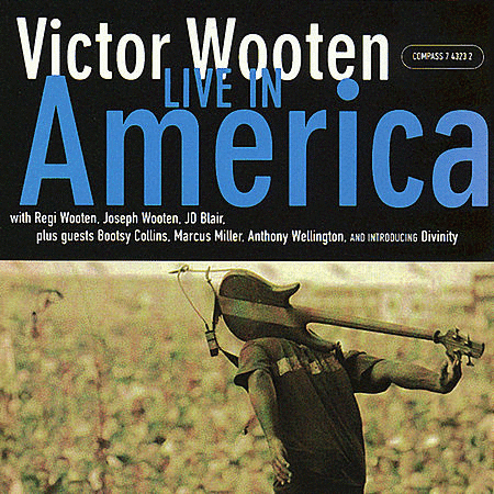 Victor Wooten: Live in America