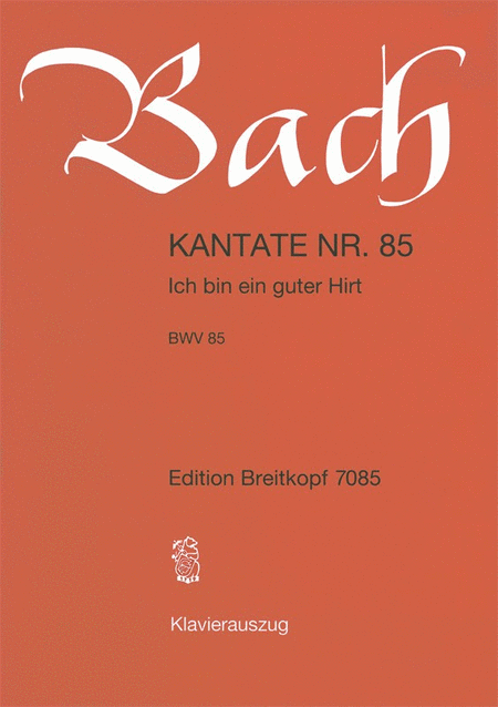 Cantata BWV 85 "Ich bin ein guter Hirt"