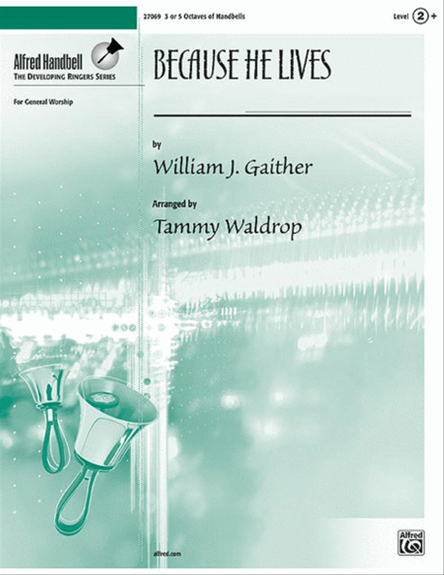 Because He Lives Because He Lives Handbell Choir scores gallery preview page 1
