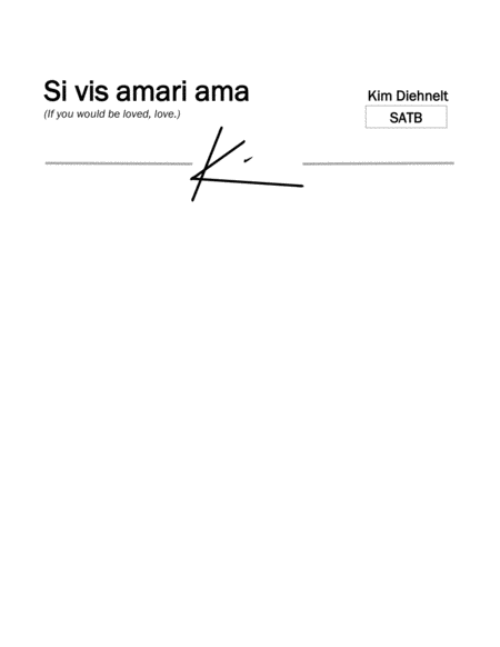 Diehnelt: "Si vis amari ama" for SATB Choir image number null