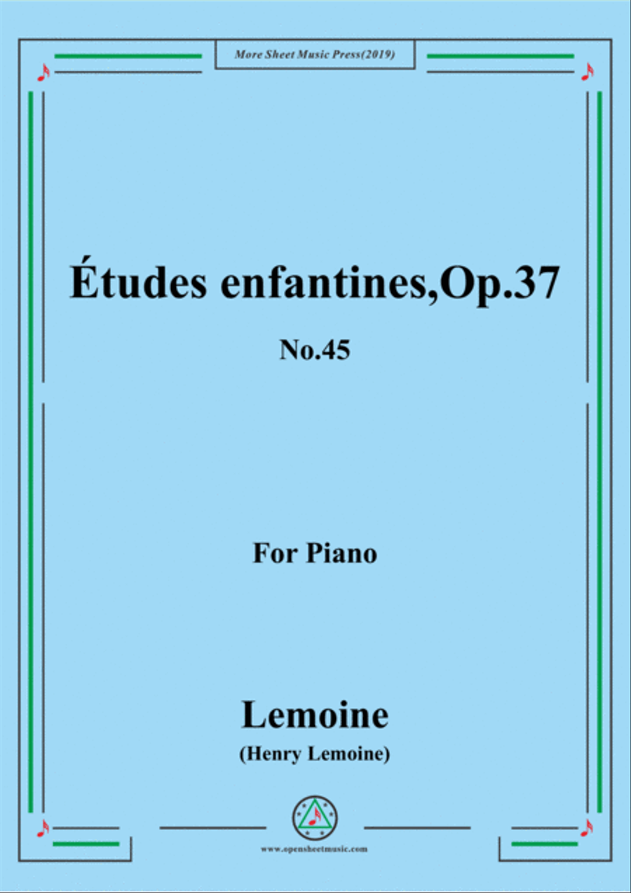 Lemoine-Études enfantines(Etudes) ,Op.37, No.45 Piano Method scores gallery preview page 1