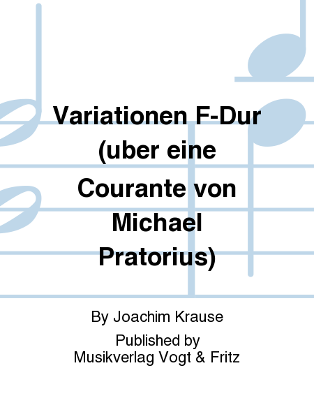 Variationen F-Dur (uber eine Courante von Michael Pratorius)