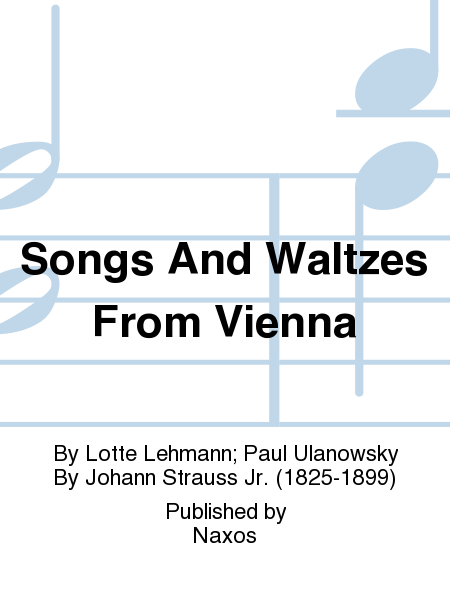 Songs And Waltzes From Vienna