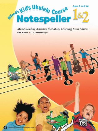 Book cover for Alfred's Kid's Ukulele Course Notespeller 1 & 2