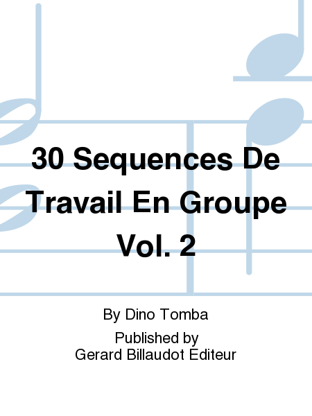 30 Sequences De Travail En Groupe Vol. 2