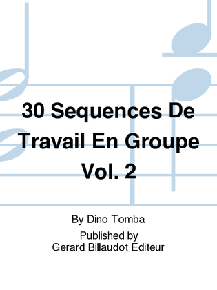 30 Sequences De Travail En Groupe Vol. 2