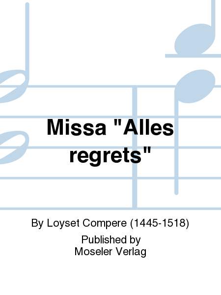 Missa "Alles regrets"