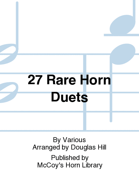 27 Rare Horn Duets