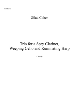 Trio for a Spry Clarinet, Weeping Cello and Ruminating Harp