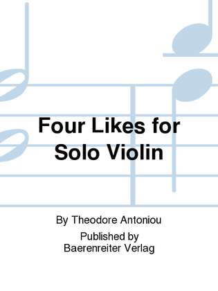 Four Likes for Solo Violin