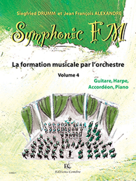 Symphonic FM - Volume 4: Eleve: Guitare, Harpe, Accordeon et Piano