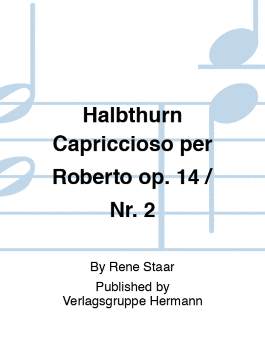 Halbthurn Capriccioso per Roberto op. 14 / Nr. 2 Violin Solo scores gallery preview page 1