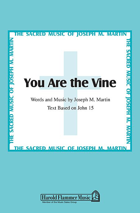 You Are the Vine SATB