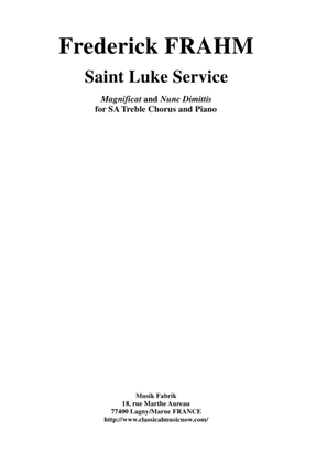 Frederick Frahm: "St. Luke Service ("Magnificat"/"Nunc Dimittis") for SA treble chorus and piano