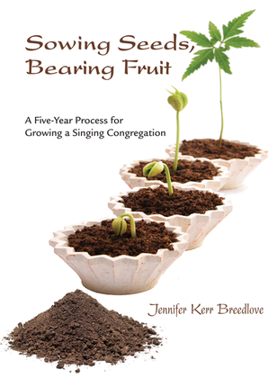 Sowing Seeds Bearing Fruit