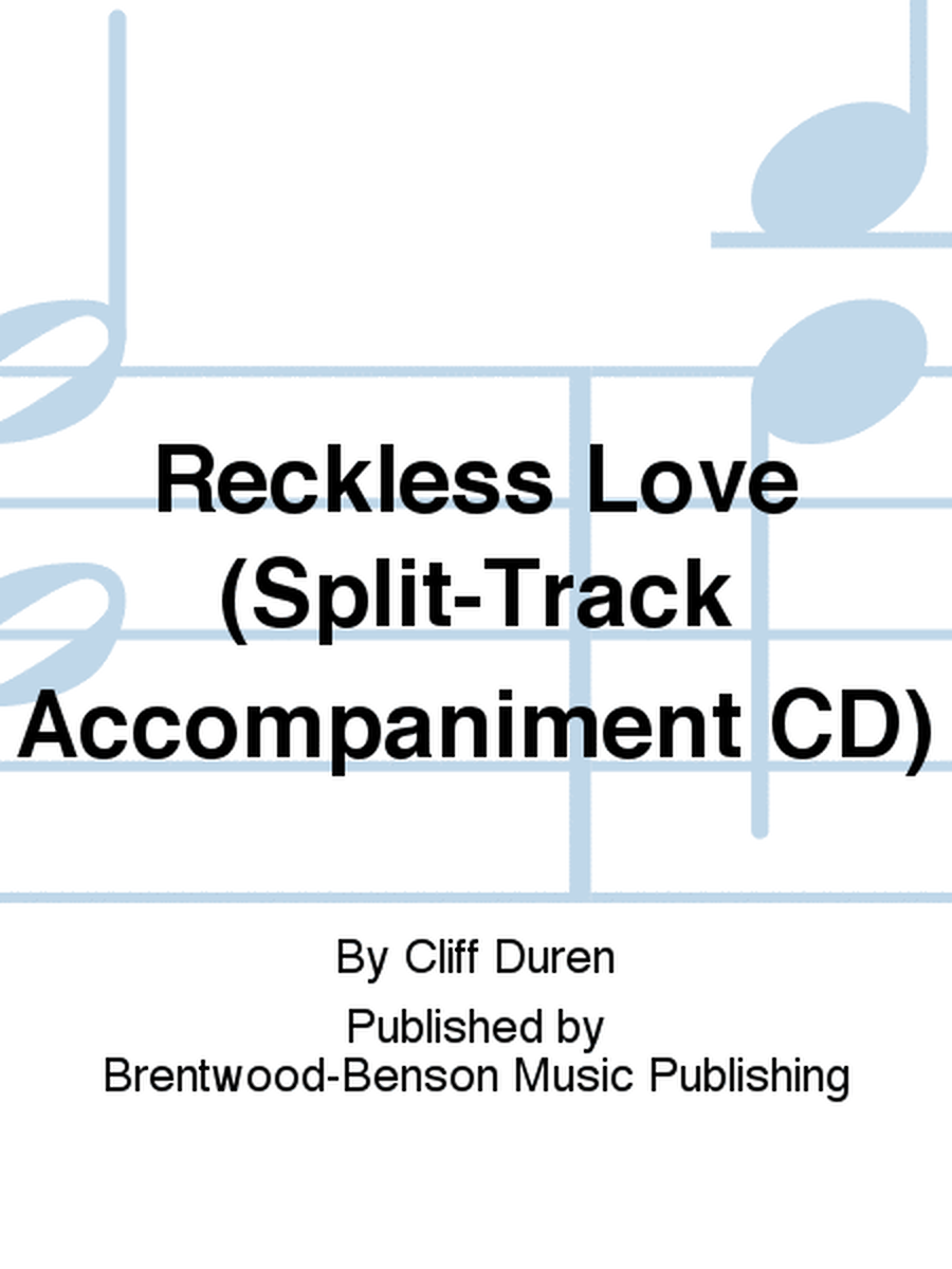 Reckless Love (Split-Track Accompaniment CD)