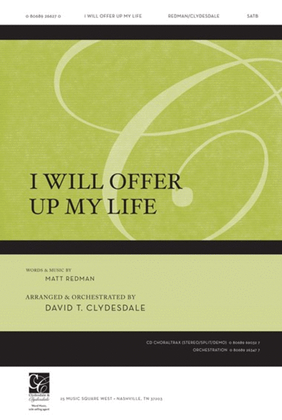 I Will Offer Up My Life - CD ChoralTrax