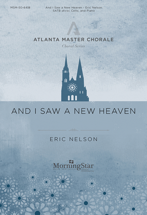 Book cover for And I Saw a New Heaven (Choral Score)