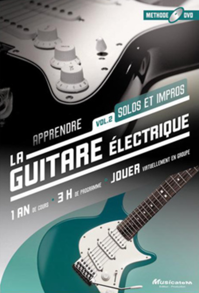 Apprendre la guitare electrique - Volume 2