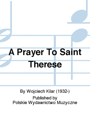 A Prayer To Saint Therese