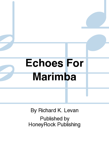 Echoes For Marimba