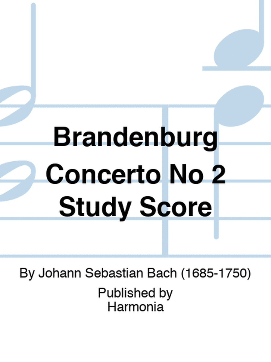 Brandenburg Concerto No 2 Study Score