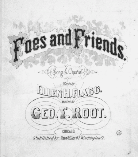 Foes and Friends. Song & Chorus