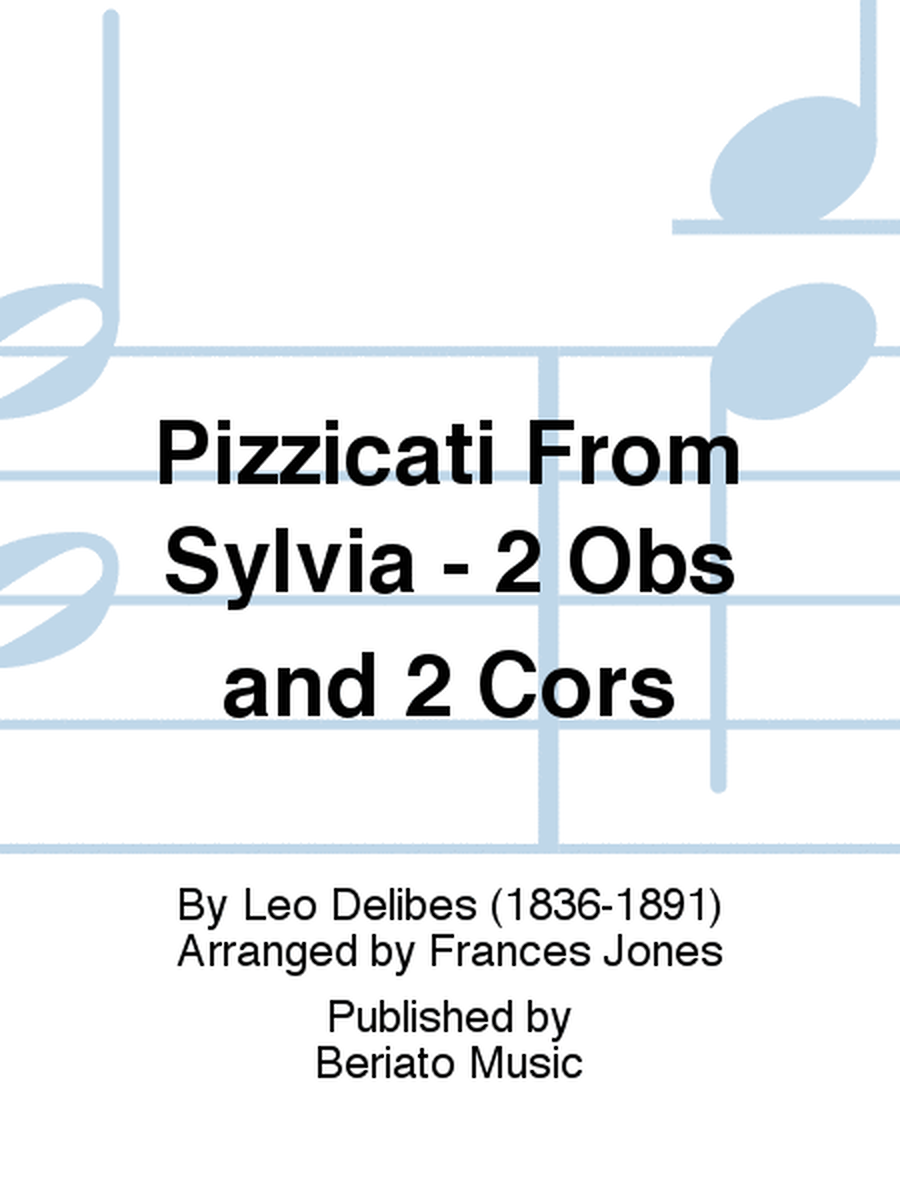 Pizzicati From Sylvia - 2 Obs and 2 Cors