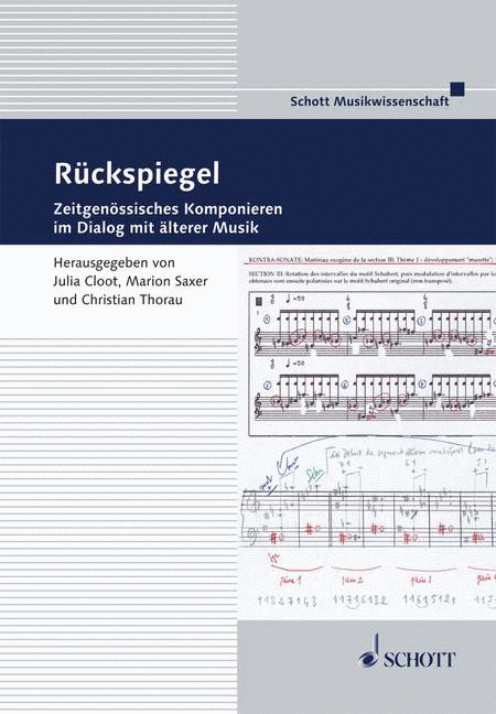 RUckspiegel: ZeitgenOssisches Komponieren Im Dialog Mit Alterer Musik German Language