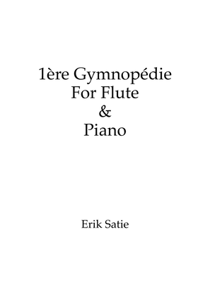 Gymnopédie No.1 - For Flute & Piano w/ individual parts