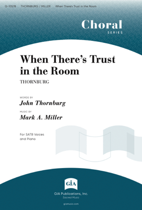 Book cover for When There's Trust in the Room