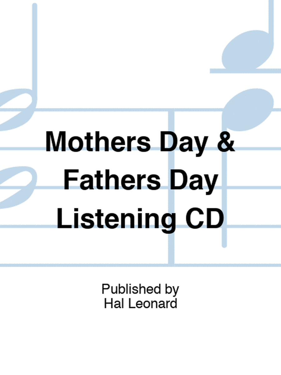 Mothers Day & Fathers Day Listening CD