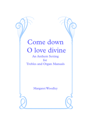 Come Down, O Love Divine (Anthem setting)