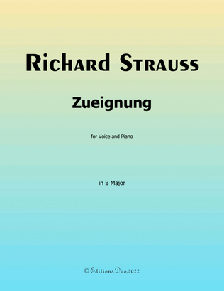 Zueignung, by Richard Strauss, in B Major
