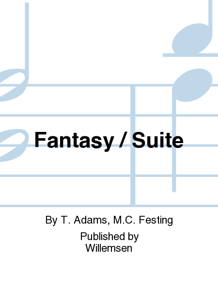 Fantasy / Suite