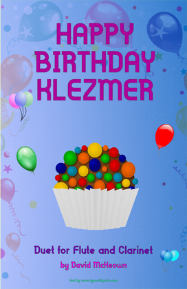 Happy Birthday Klezmer, for Flute and Clarinet Duet