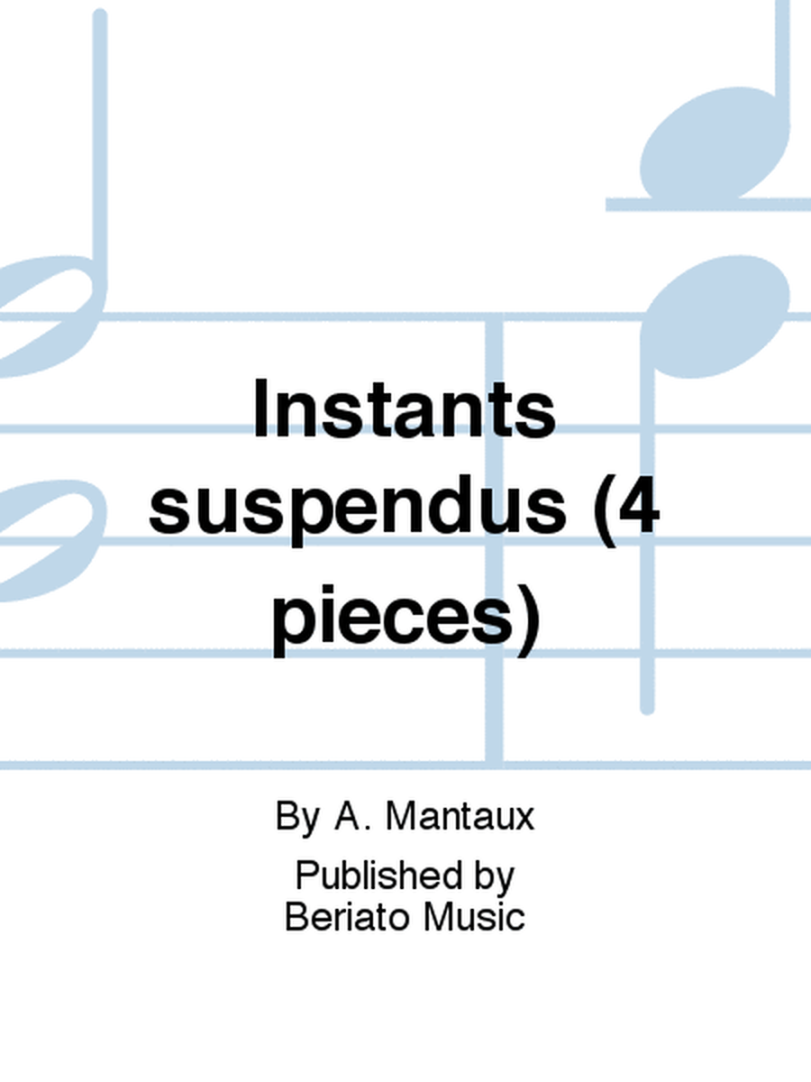 Instants suspendus (4 pièces)