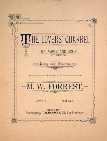 The Lover's Quarrel. Or, Mary and John. Song and Chorus