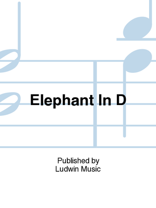 Elephant In D