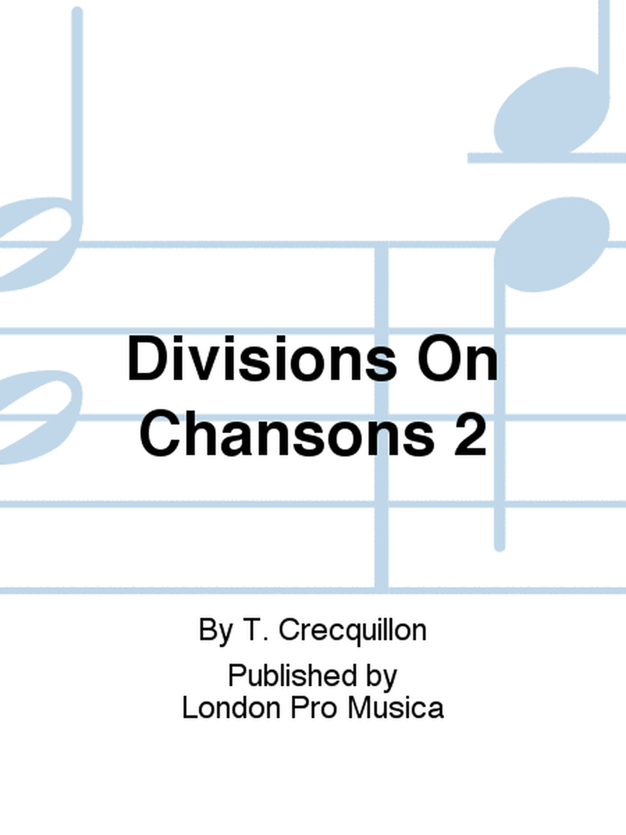 Divisions On Chansons 2