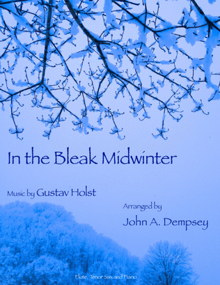 Book cover for In the Bleak Midwinter (Trio for Flute, Tenor Sax and Piano)