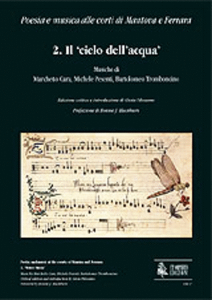 Poetry and music at the courts of Mantua and Ferrara - 2. ‘Water Music’. Critical edition