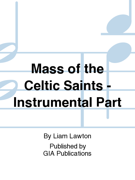 Mass of the Celtic Saints - Instrument edition