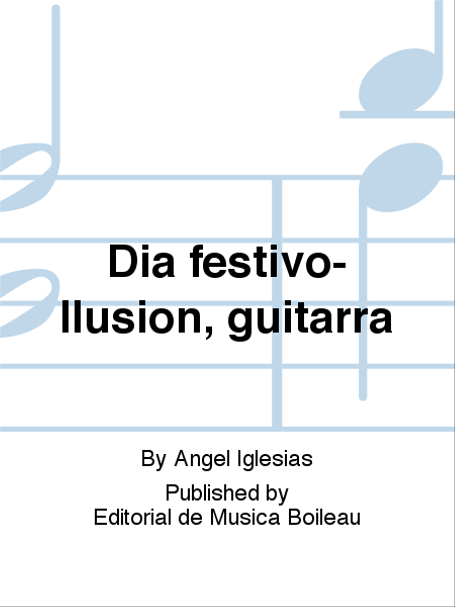 Dia festivo-Ilusion, guitarra Guitar scores gallery preview page 1