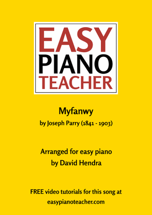 Myfanwy (Welsh love song) arranged for EASY piano