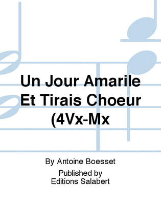 Un Jour Amarile Et Tirais Choeur (4Vx-Mx