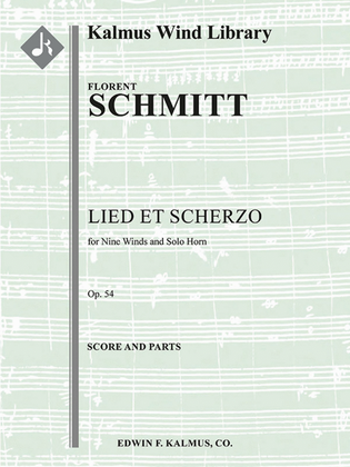 Lied et Scherzo, Op. 54 for Solo Horn and Wind Nonet